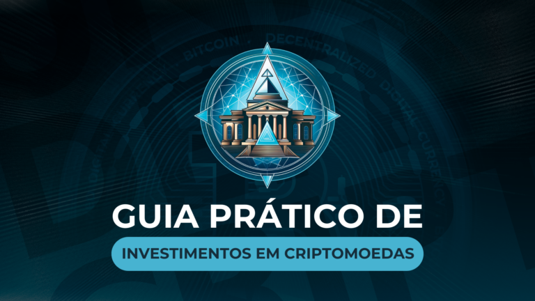 Guia Prático de Investimentos em Criptomoedas